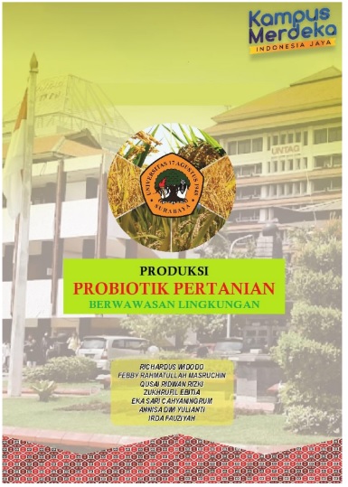 PRODUKSI PROBIOTIK PERTANIAN BERWAWASAN LINGKUNGAN